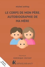 Le Corps de mon père.  Autobiographie de ma mère